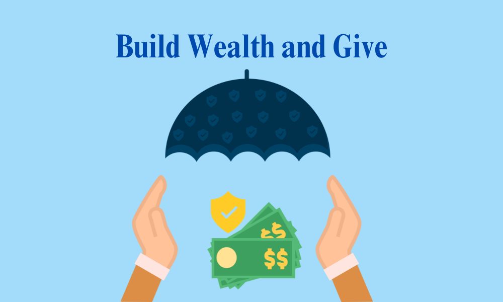 Build Wealth and Give: A Virtuous Cycle
